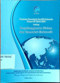 peraturan pemerintah republik indonesia nomor 82 tahun 2012 tentang penyelenggaraan sistem dan transaksi elektronik