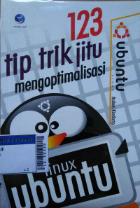 123 tip trik jitu mengoptimalisasi Linux Ubuntu