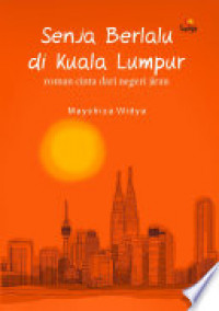 Senja Berlalu di Kuala Lumpur