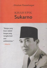 Image of Kisah Epik Sukarno
