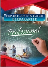 Ensiklopedia guru berkarakter : profesional jilid 3