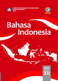 Bahasa Indonesia untuk SMA/MA/SMK/MAK kelas XII kurikulum 2013