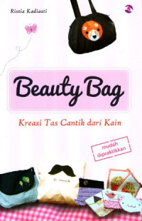 Beauty bag: kreasi tas cantik dari kain