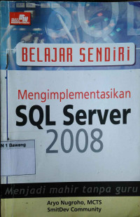 Belajar sendiri mengimplementasikan SQL Server 2008