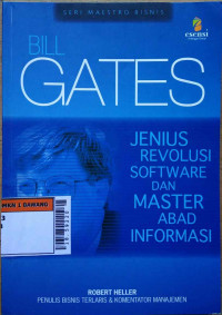 Bill Gates : Jenius revolusi software dan master abad informasi
