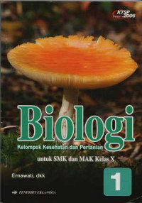 Biologi : kelompok kesehatan dan pertanian untuk SMK dan MAK kelas X