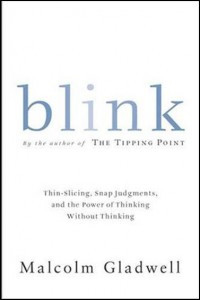Blink : the power of thinking without thinking (BI)