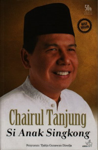 Chairul Tanjung, si anak singkong