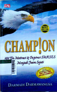 Champion 101 tip motivasi dan inspirasi sukses menjadi juara sejati