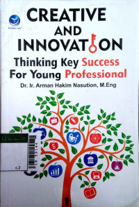 Creative and innovation thingking key success for young professional