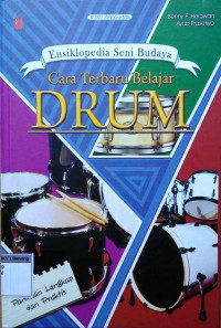 Ensiklopedia seni budaya : cara terbaru belajar drum