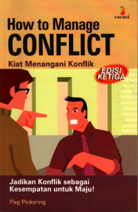 How to manage conflict = kiat menangani konflik