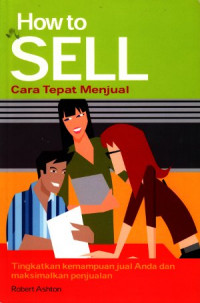 How to sell = cara tepat menjual