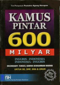 Kamus Pintar 600 Milyar: Inggris-Indonesia Indonesia-Inggris