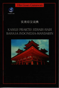 Kamus praktis sehari-hari Bahasa Indonesia Mandarin