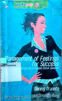 Management of Feeling for Success (Mengelola Perasaan untuk Sukses)