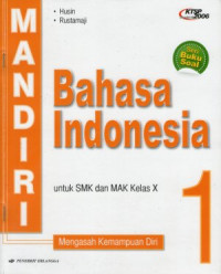 Mandiri bahasa Indonesia untuk SMK dan MAK kelas X