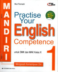 Mandiri practice your English competence untuk SMK dan MAK kelas X