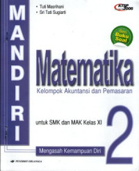 Mandiri matematika kelompok akuntansi dan pemasaran untuk SMK dan MAK kelas XI