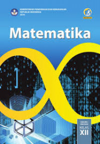 Matematika untuk SMA/MA/SMK/MAK kelas XII edisi revisi 2018