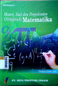 Materi, soal dan penyelesaian olimpiade matematika tingkat SMA/MA