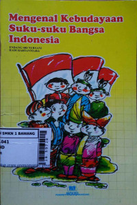 Mengenal kebudayaan suku-suku bangsa Indonesia