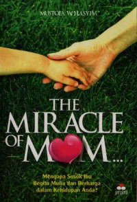 Image of Miracle of Mom...