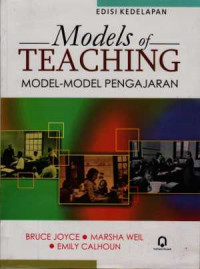 Models of Teaching : Model-Model Pengajaran (Edisi Delapan)