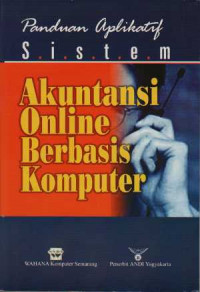 Panduan aplikatif sistem akuntansi online berbasis komputer