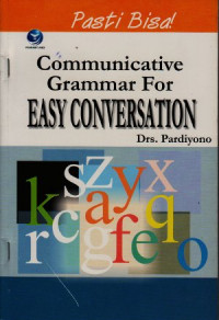 Pasti bisa! : Communicative grammar for easy conversation