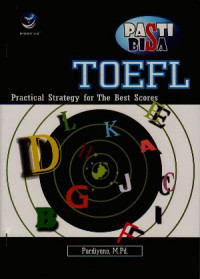Pasti bisa TOEFL : practical strategy for the best scores