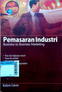 Pemasaran industri = business to business marketing