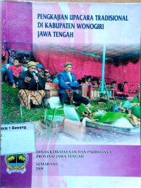 Pengkajian Upacara Tradisional di Kabupaten Wonogiri Jawa Tengah