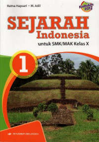 Sejarah Indonesia untuk SMK/MAK Kelas X