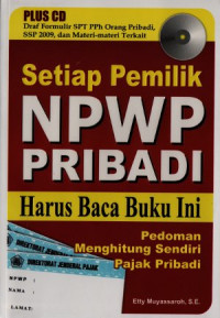 Setiap pemilik NPWP pribadi harus baca buku ini: pedoman menghitung sendiri pajak pribadi
