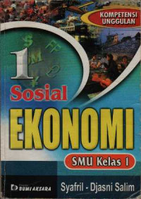 Sosial Ekonomi 1 : Untuk SMU Kelas 1 Semester 1 dan Semester 2