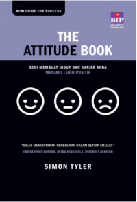 The attitude book: seni membuat hidup dan karir anda menjadi lebih positif (BI)