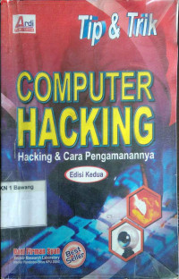Tip & Trik Computer Hacking (Hacking dan Cara Pengamanannya)