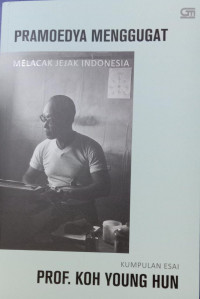 Image of Pramoedya menggugat :melacak jejak Indonesia (BI)