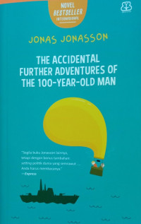 The accidental further adventures of the 100 - years - old man (BI)