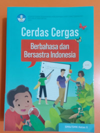 Image of Cerdas cergas berbahasa dan bersastra Indonesia untuk SMA/SMK kelas X