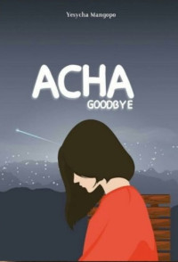 Acha goodbye