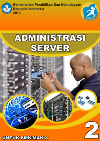 Administrasi server 2 untuk SMK / MAK kelas XI