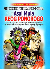 Asal Mula Reog Ponorogo dan cerita-cerita rakyat