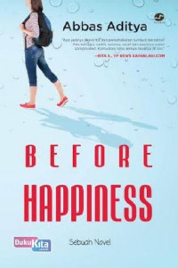 Before happiness