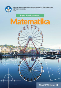 Buku panduan guru matematika untuk SMA/SMK kelas XI 2021