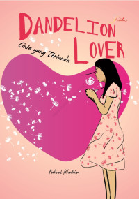 Dandelion lover : cinta yang tertunda