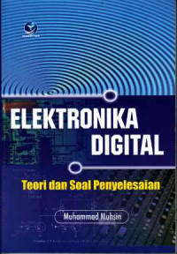 Elektronika digital: teori dan soal penyelesaian