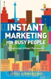 Image of Instant marketing for busy people : rangkuman intisari pemasaran