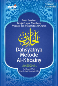 Buku panduan belajar cepat, membaca, dan menghafal Al-Qur'an:dahsyatnya metode Al-Khoziny